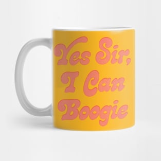 Yes Sir, I Can Boogie Mug